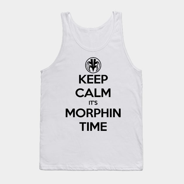 Keep Calm It's Morphin Time (White) Tank Top by RussJerichoArt